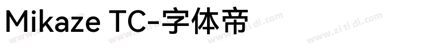 Mikaze TC字体转换